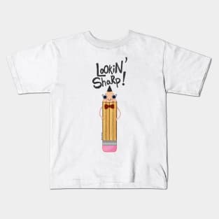 Lookin  sharp pencil Kids T-Shirt